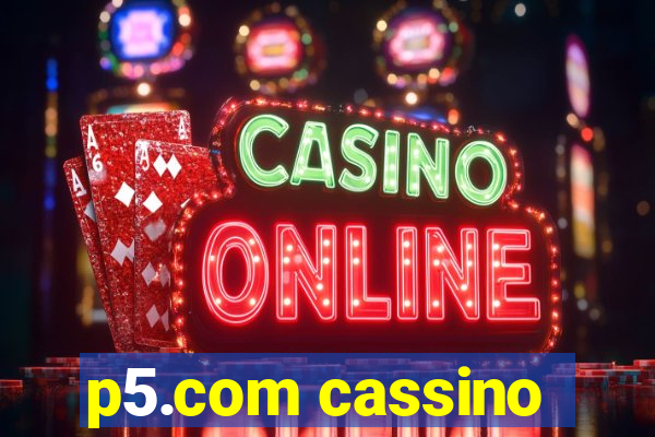 p5.com cassino